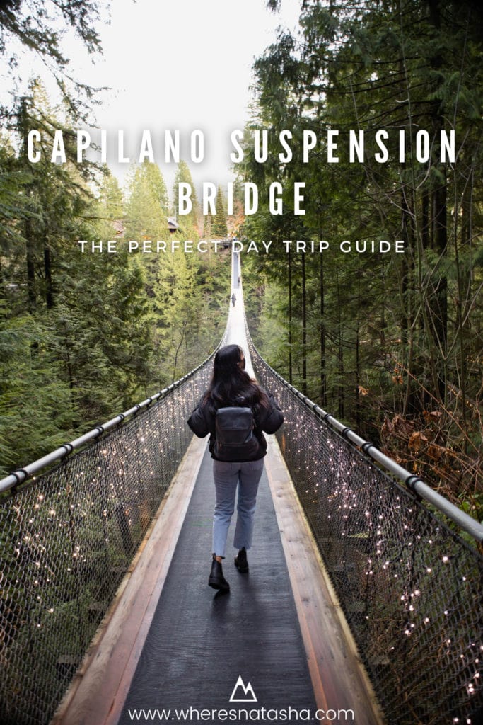 The perfect day trip guide to the Capilano Suspension Bridge in Vancouver. 